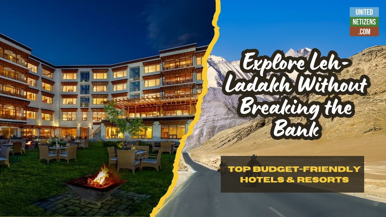 Top Budget Friendly hotels & resorts in Leh Ladakh
