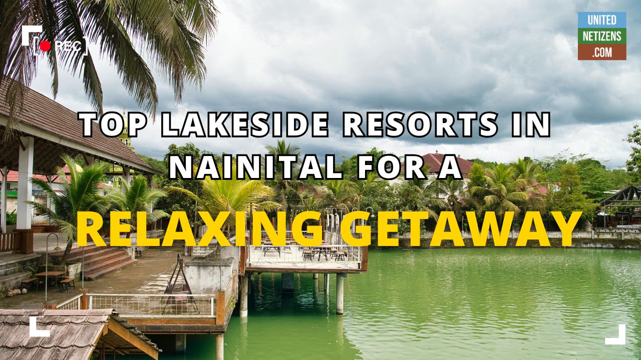 lake side resorts in nainital