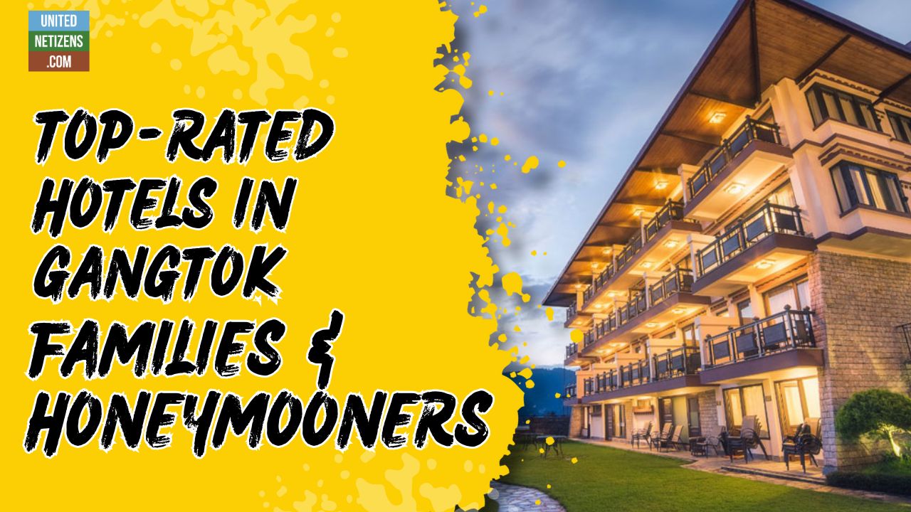 Top Rated Hotels in Gangtok