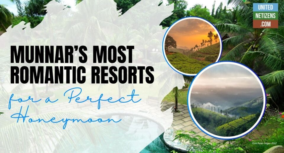 Munnar most romantic resorts