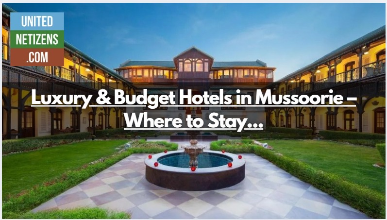 Luxury hotels in mussorie