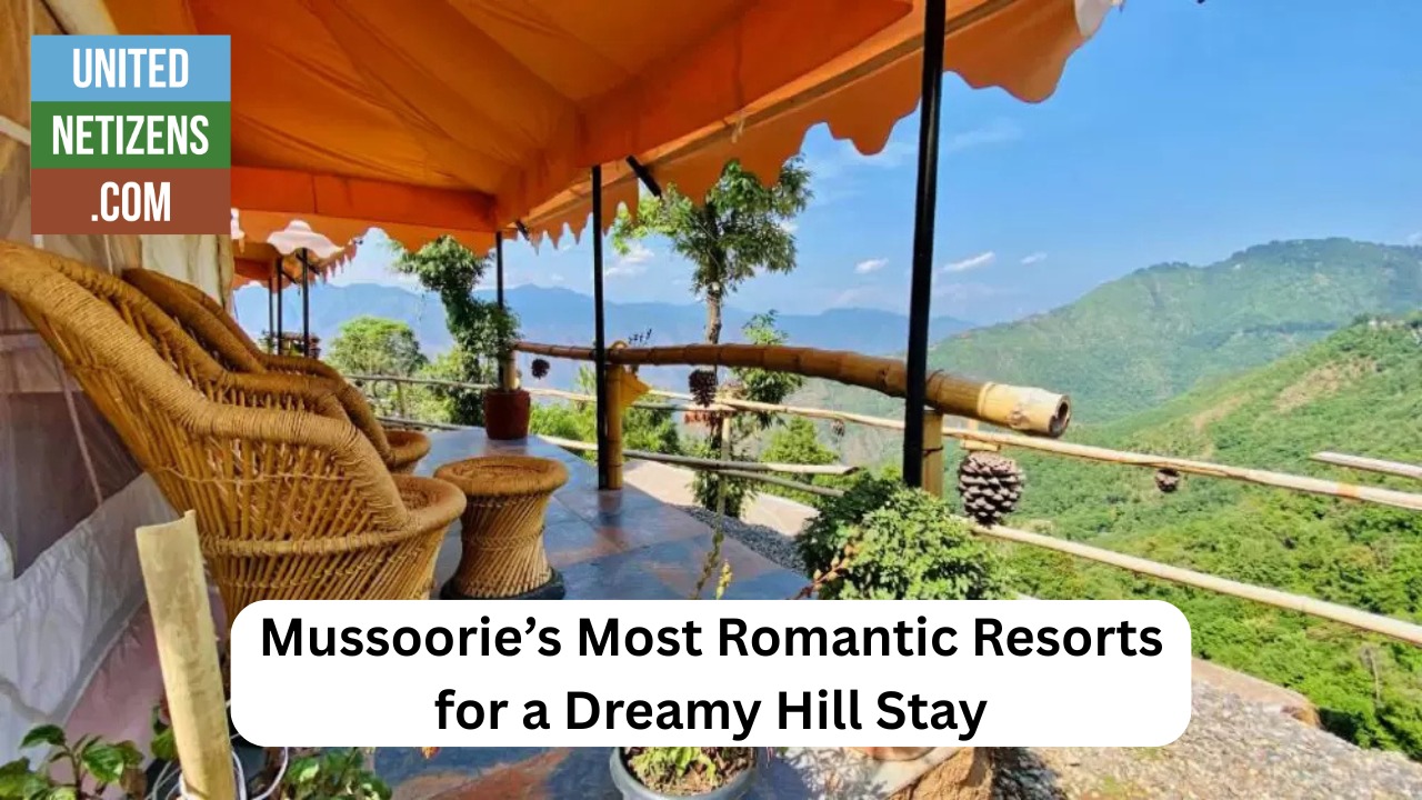 mussorie's most romanctic resorts