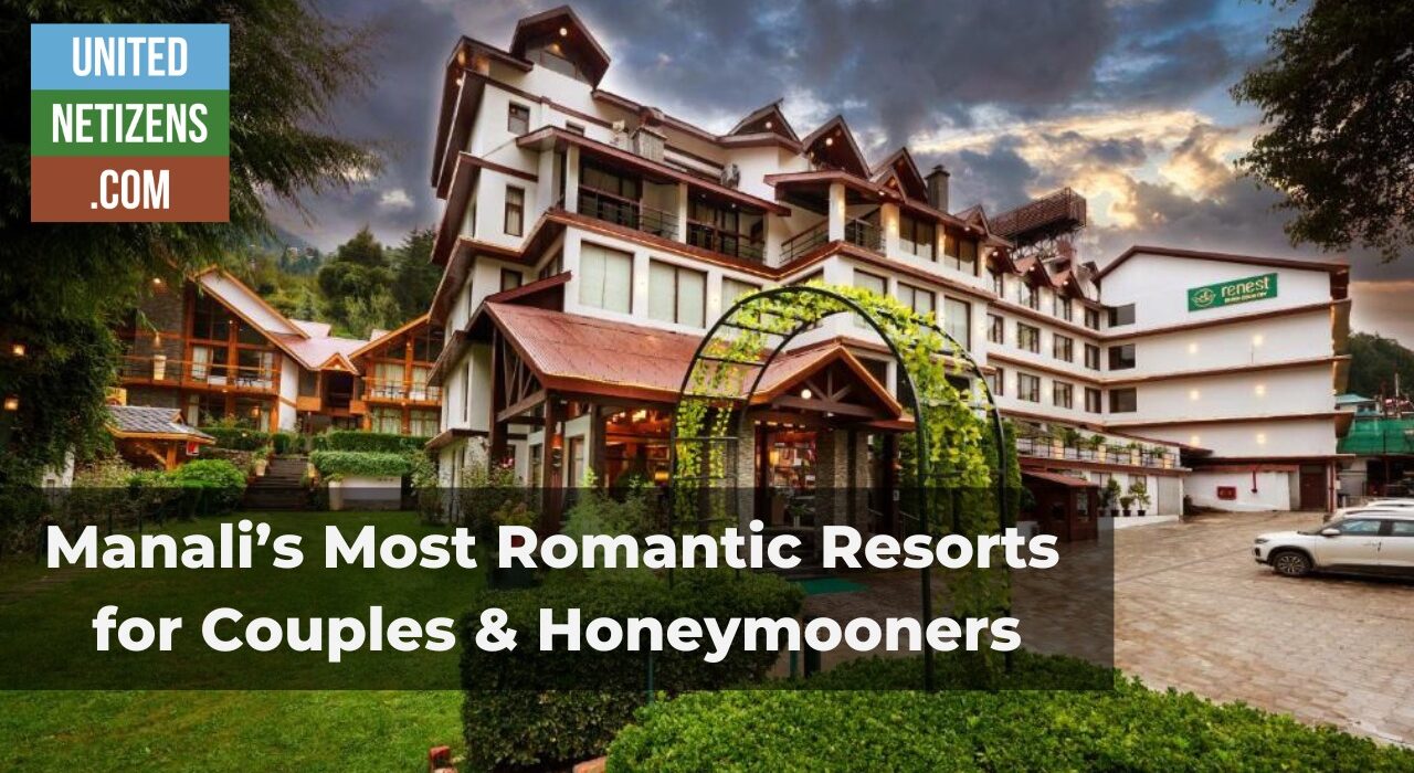 most romantic resorts in manali