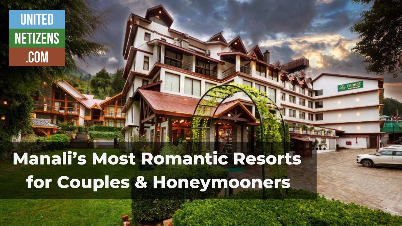 most romantic resorts in manali