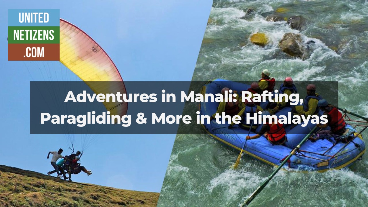 adventure in manali